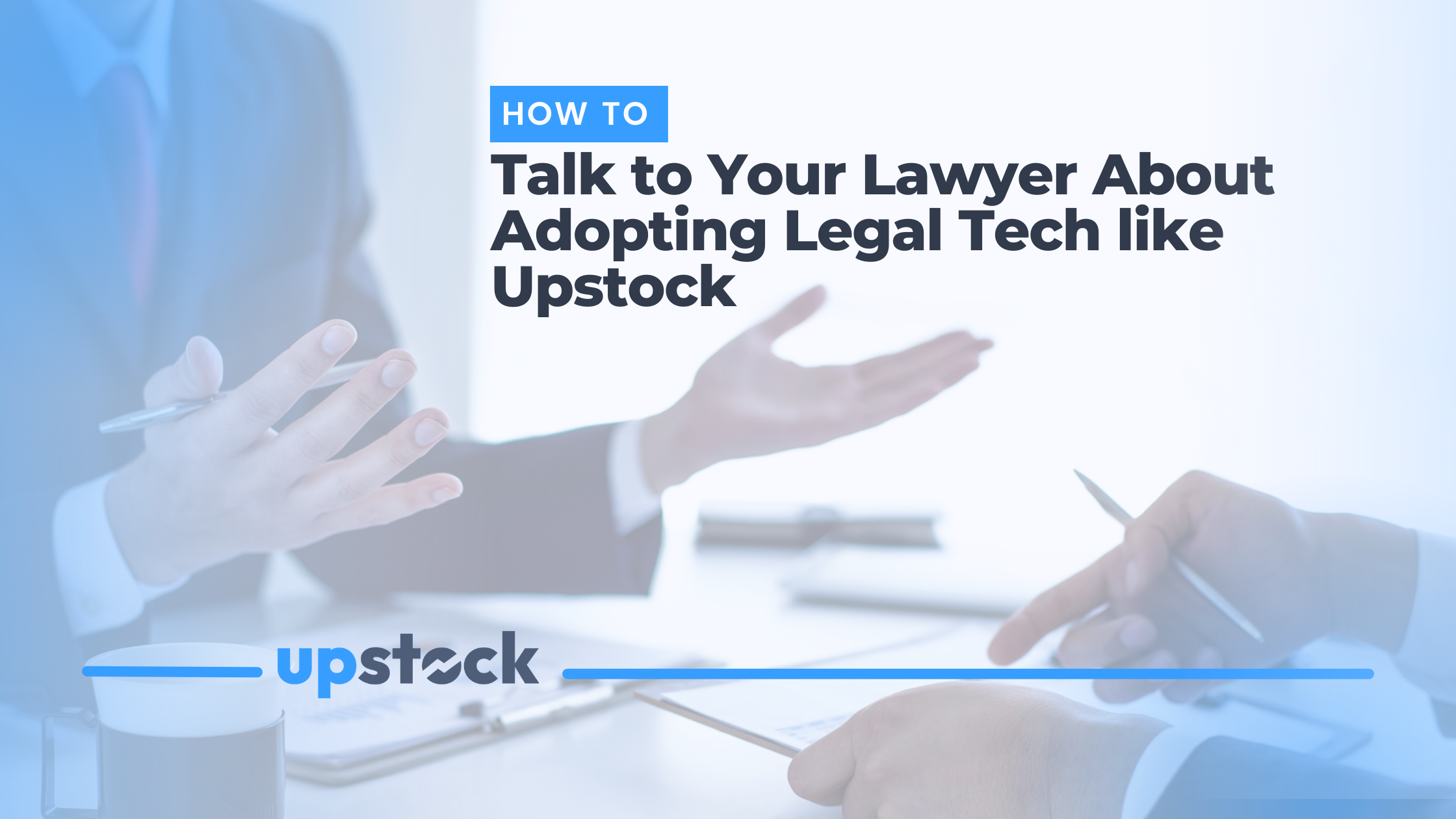 How to Talk to Your Lawyer About Adopting Legal Tech